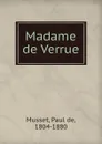 Madame de Verrue - Paul de Musset