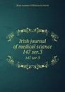 Irish journal of medical science. 147 ser.3 - Royal Academy of Medicine in Ireland