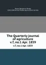 The Quarterly journal of agriculture. v.7, no.1 Apr. 1859 - Benjamin Perley Poore