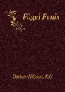 Fagel Fenix - K.G. Ossian-Nilsson