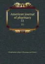 American journal of pharmacy. 51 - Philadelphia College of Pharmacy and Science