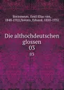 Die althochdeutschen glossen. 03 - Emil Elias von Steinmeyer