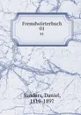 Fremdworterbuch. 01 - Daniel Sanders