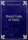 Rural Code of Haiti - Haiti. Gendarmerie Haiti