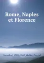 Rome, Naples et Florence - Muller Stendhal