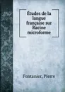 Etudes de la langue francaise sur Racine microforme - Pierre Fontanier