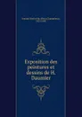 Exposition des peintures et dessins de H. Daumier - Durand-Ruel et fils