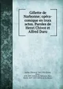 Gillette de Narbonne; opera-comique en trois actes. Paroles de Henri Chivot et Alfred Duru - Edmond Audran