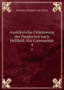 Ausfuhrliche Erlauterung der Pandecten nach Hellfeld: Ein Commentar. 4 - Christian Friedrich von Glück