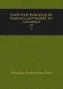 Ausfuhrliche Erlauterung der Pandecten nach Hellfeld: Ein Commentar. 27 - Christian Friedrich von Glück