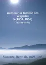 udes sur la famille des vespides. 3 (1854-1856) - Henri de Saussure