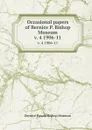 Occasional papers of Bernice P. Bishop Museum. v. 4 1906-11 - Bernice Pauahi Bishop Museum