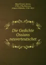 Die Gedichte Ossians neuverteutschet. - James Macpherson