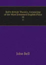 Bell.s British Theatre, Consisting of the Most Esteemed English Plays. 10 - John Bell