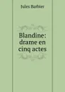 Blandine: drame en cinq actes - Jules Barbier