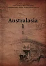 Australasia. 1 - John Walter Gregory