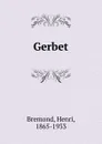 Gerbet - Henri Bremond