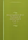 Encyclopedie de la musique et dictionnaire. 2, pt. 1 - Albert Lavignac