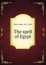 The spell of Egypt - Archie Bell