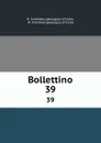 Bollettino. 39 - R. Comitato geologico d'Italia