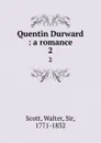 Quentin Durward : a romance. 2 - Walter Scott