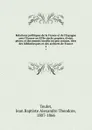 Relations politiques de la France et de l.Espagne avec l.Ecosse au XVIe siecle; papiers, d.etat, pieces et documents inedits ou peu connus, tires des bibliotheques et des archives de France. 1 - Jean Baptiste Alexandre Theodore Teulet