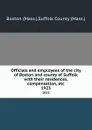 Officials and employees of the city of Boston and county of Suffolk with their residences, compensation, etc. 1923 - Suffolk County
