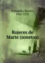 Rojeces de Marte (sonetos) - Emilio Bobadilla