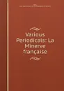 Various Periodicals: La Minerve francaise - Léon. Gerbe Boré