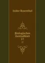 Biologisches Zentralblatt. 17 - Isidor Rosenthal