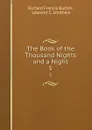 The Book of the Thousand Nights and a Night. 5 - Richard Francis Burton