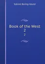Book of the West. 2 - Sabine Baring-Gould