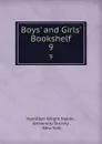 Boys. and Girls. Bookshelf. 9 - Hamilton Wright Mabie