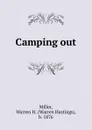Camping out - Warren Hastings Miller