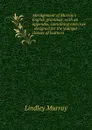 Abridgement of Murray.s English grammar; with an appendix, containing exercises . designed for the younger classes of learners - Lindley Murray