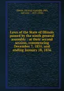 Laws of the State of Illinois passed by the ninth general assembly : at their second session, commencing December 7, 1835, and ending January 18, 1836 - Illinois. General Assembly