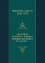 Les maitres d.autrefois : Belgique-Hollande /par Eugene Fromentin. - - Eugène Fromentin