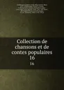 Collection de chansons et de contes populaires. 16 - René Basset