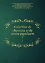 Collection de chansons et de contes populaires. 7 - René Basset