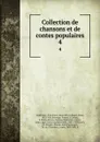 Collection de chansons et de contes populaires. 4 - René Basset
