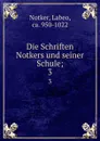 Die Schriften Notkers und seiner Schule;. 3 - Labeo Notker