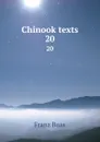 Chinook texts. 20 - Franz Boas