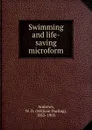 Swimming and life-saving microform - William Darling Andrews
