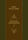 The Scotts of Bestminster. 2 - Victoria Baker Rybot