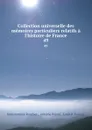 Collection universelle des memoires particuliers relatifs a l.histoire de France. 49 - Jean-Antoine Roucher