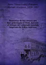 Memorias de los vireyes que han gobernado el Peru, durante el tiempo del coloniaje espanol. Impresas de orden suprema. 1 - Viceroyalty