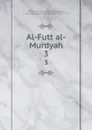 Al-Futt al-Murdyah. 3 - Ibn d'ir