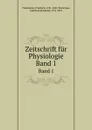 Zeitschrift fur Physiologie. Band 1 - Friedrich Tiedemann