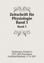 Zeitschrift fur Physiologie. Band 3 - Friedrich Tiedemann