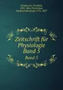 Zeitschrift fur Physiologie. Band 5 - Friedrich Tiedemann